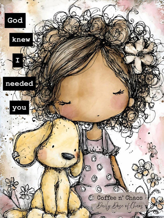 God knew I needed you
