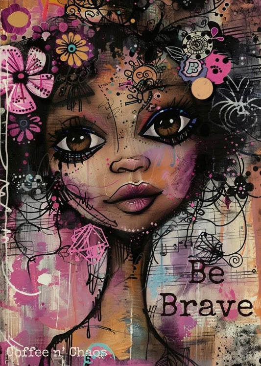 Be Brave