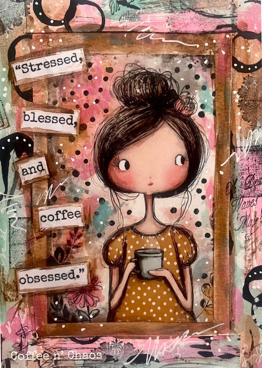 A- Coffee obsessed
